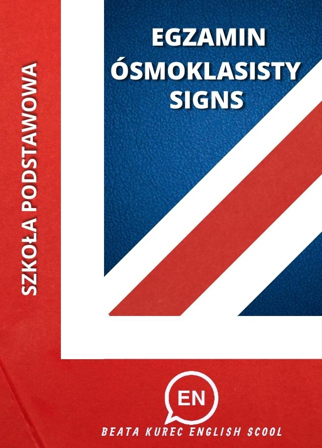 EGZAMIN ÓSMOKLASISTY SIGNS
