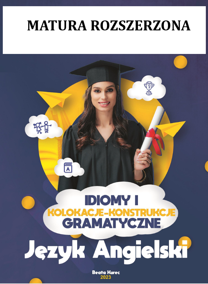 IDIOMY I KOLOKACJE -KONSTRUKCJE GRAMATYCZNE